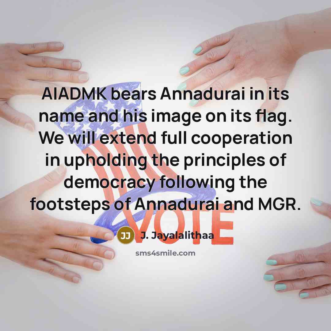 “AIADMK bears Annadurai in its name and his image on…” quote by J. Jayalalithaa