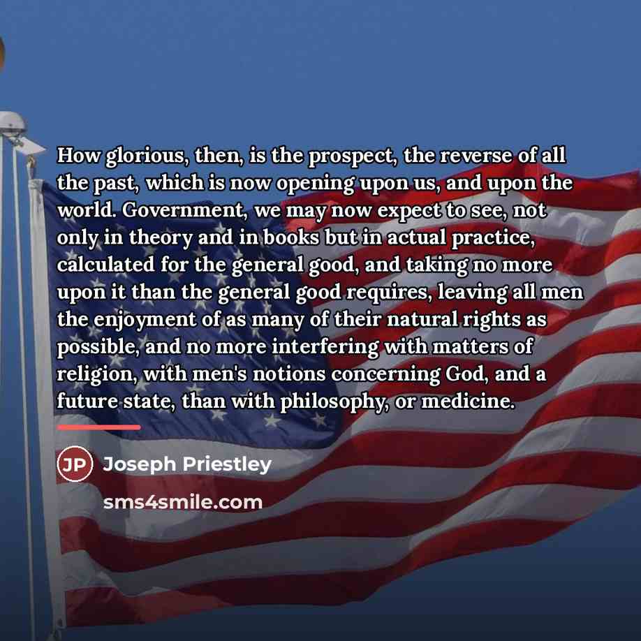 “How glorious, then, is the prospect, the reverse of all…” quote by Joseph Priestley