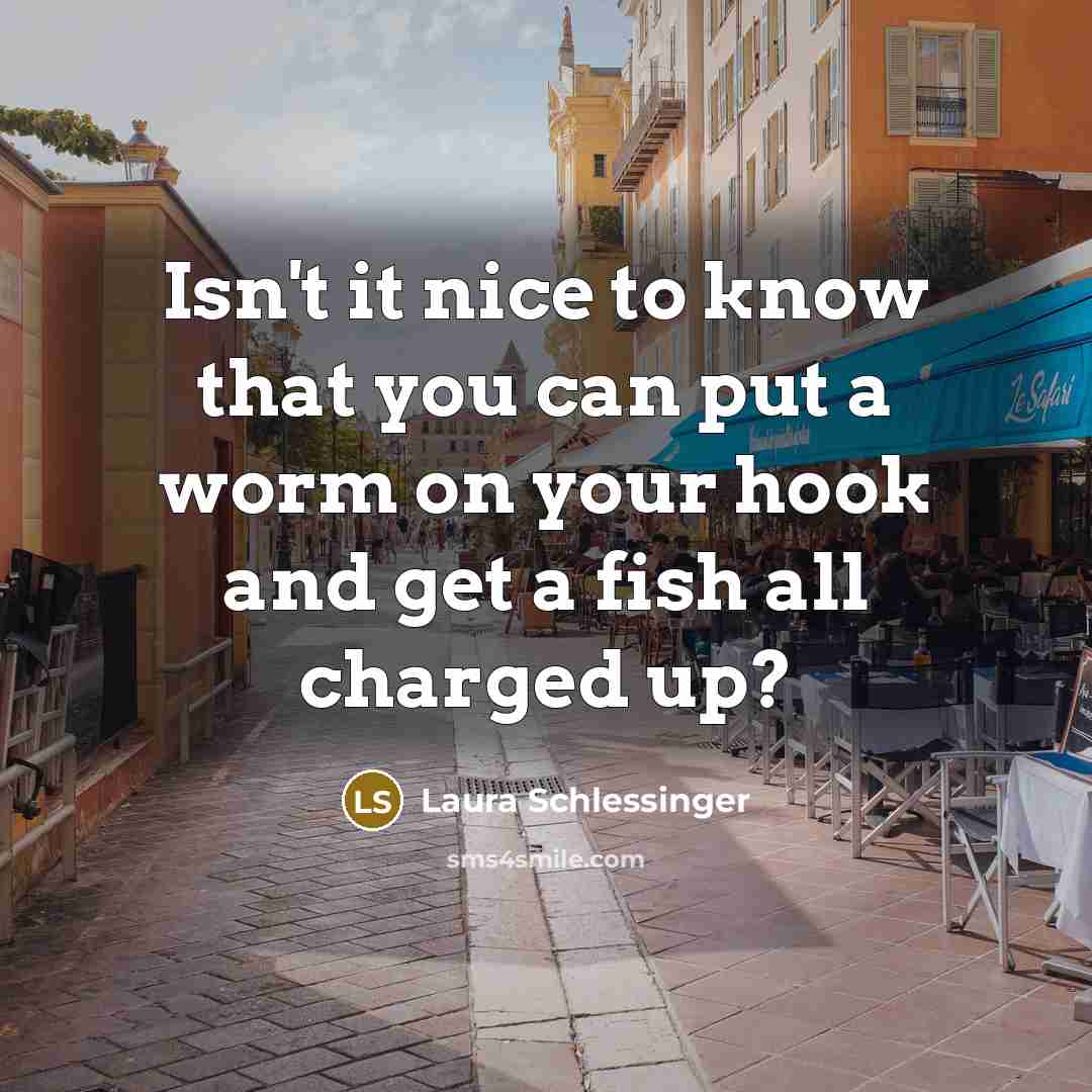 “Isn't it nice to know that you can put a…” quote by Laura Schlessinger