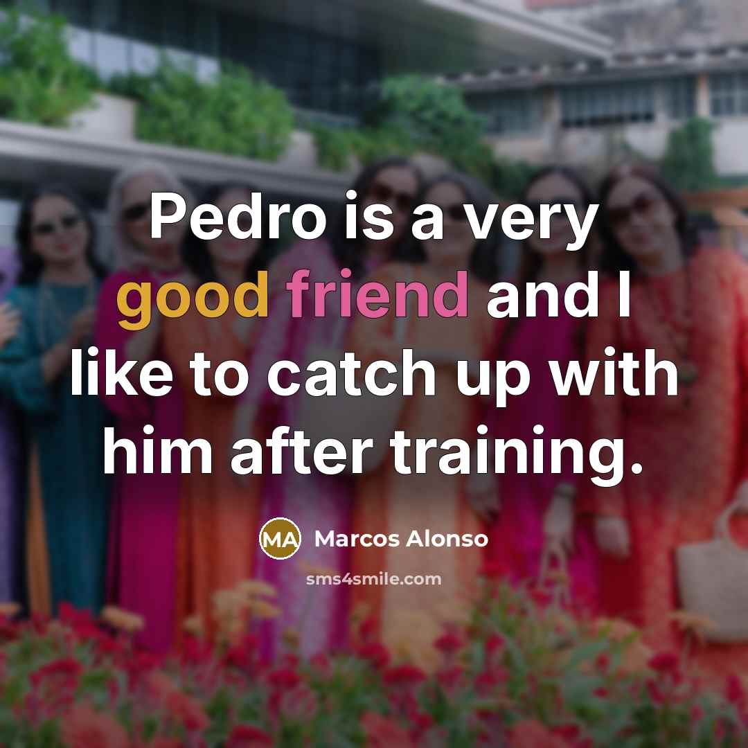 “Pedro is a very good friend and I like to…” quote by Marcos Alonso