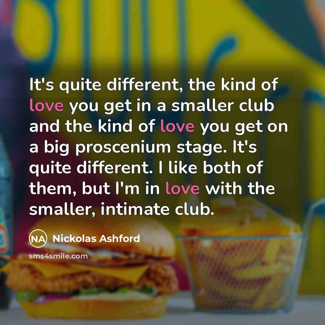 “It's quite different, the kind of love you get in…” quote by Nickolas Ashford