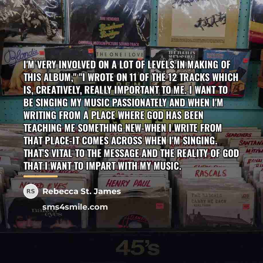 “I'm very involved on a lot of levels in making…” quote by Rebecca St. James