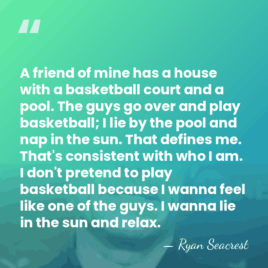 A friend of mine has a house with a basketball court and&hellip; - Ryan Seacrest