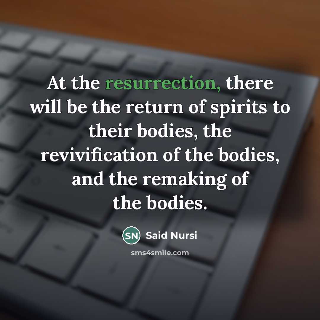 “At the resurrection, there will be the return of spirits…” quote by Said Nursi