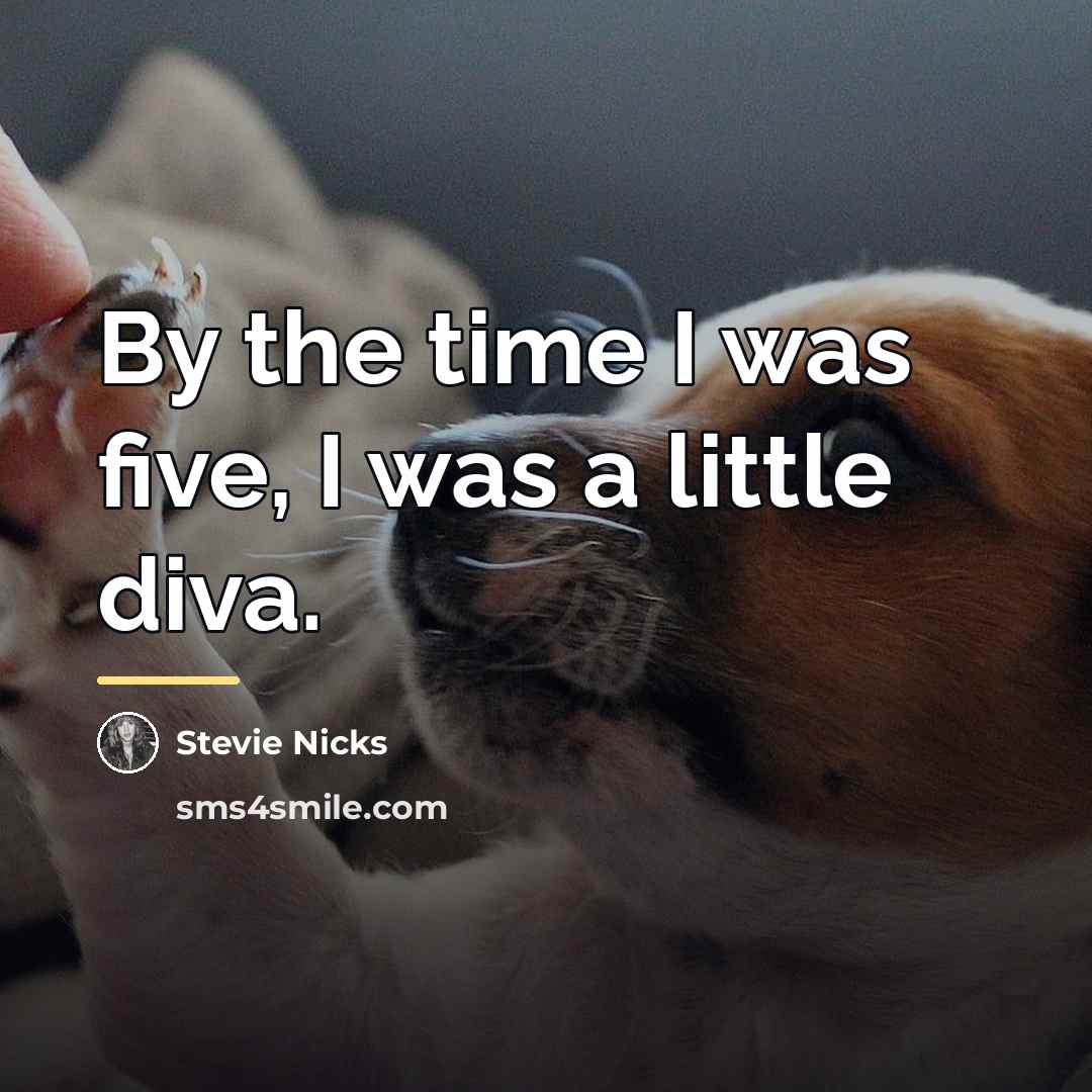 “By the time I was five, I was a little…” quote by Stevie Nicks