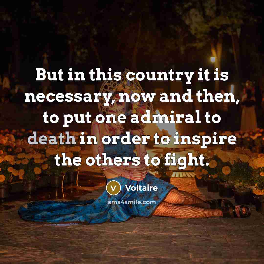 “But in this country it is necessary, now and then,…” quote by Voltaire