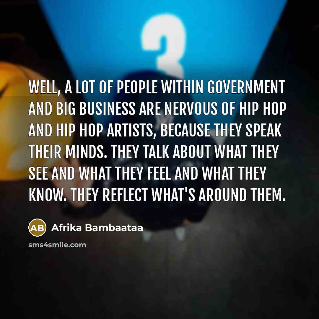 “Well, a lot of people within government and big business…” quote by Afrika Bambaataa