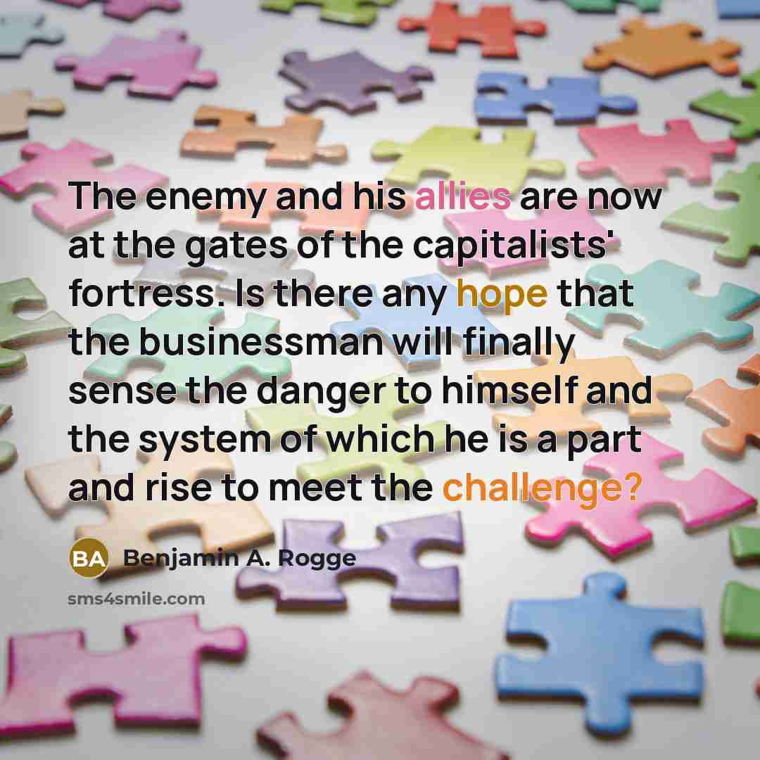 “The enemy and his allies are now at the gates…” quote by Benjamin A. Rogge