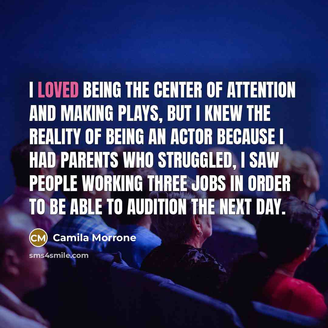 “I loved being the center of attention and making plays,…” quote by Camila Morrone