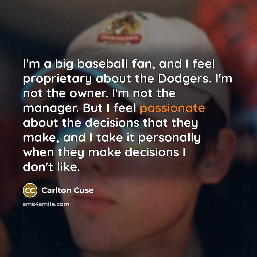 “I'm a big baseball fan, and I feel proprietary about…” quote by Carlton Cuse