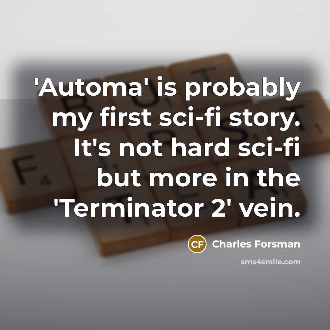 “'Automa' is probably my first sci-fi story. It's not hard…” quote by Charles Forsman