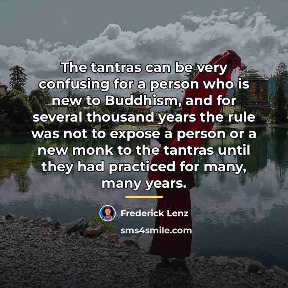 “The tantras can be very confusing for a person who…” quote by Frederick Lenz