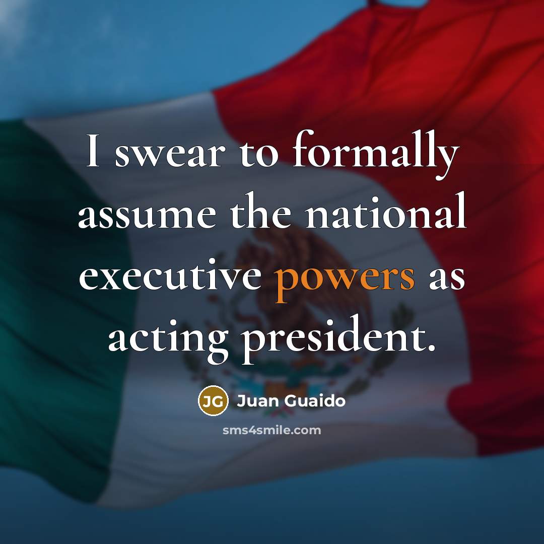 “I swear to formally assume the national executive powers as…” quote by Juan Guaido