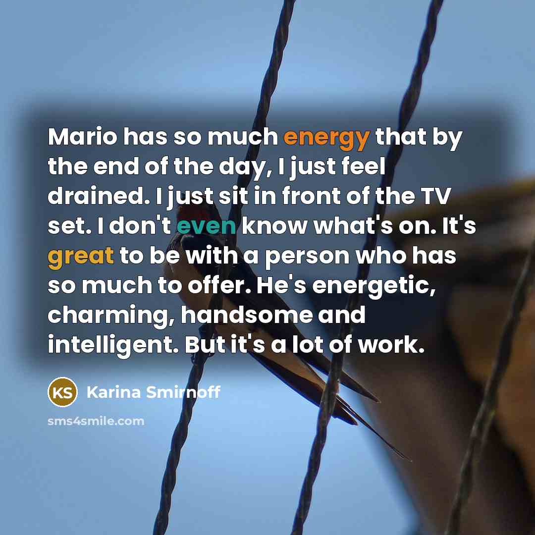 “Mario has so much energy that by the end of…” quote by Karina Smirnoff