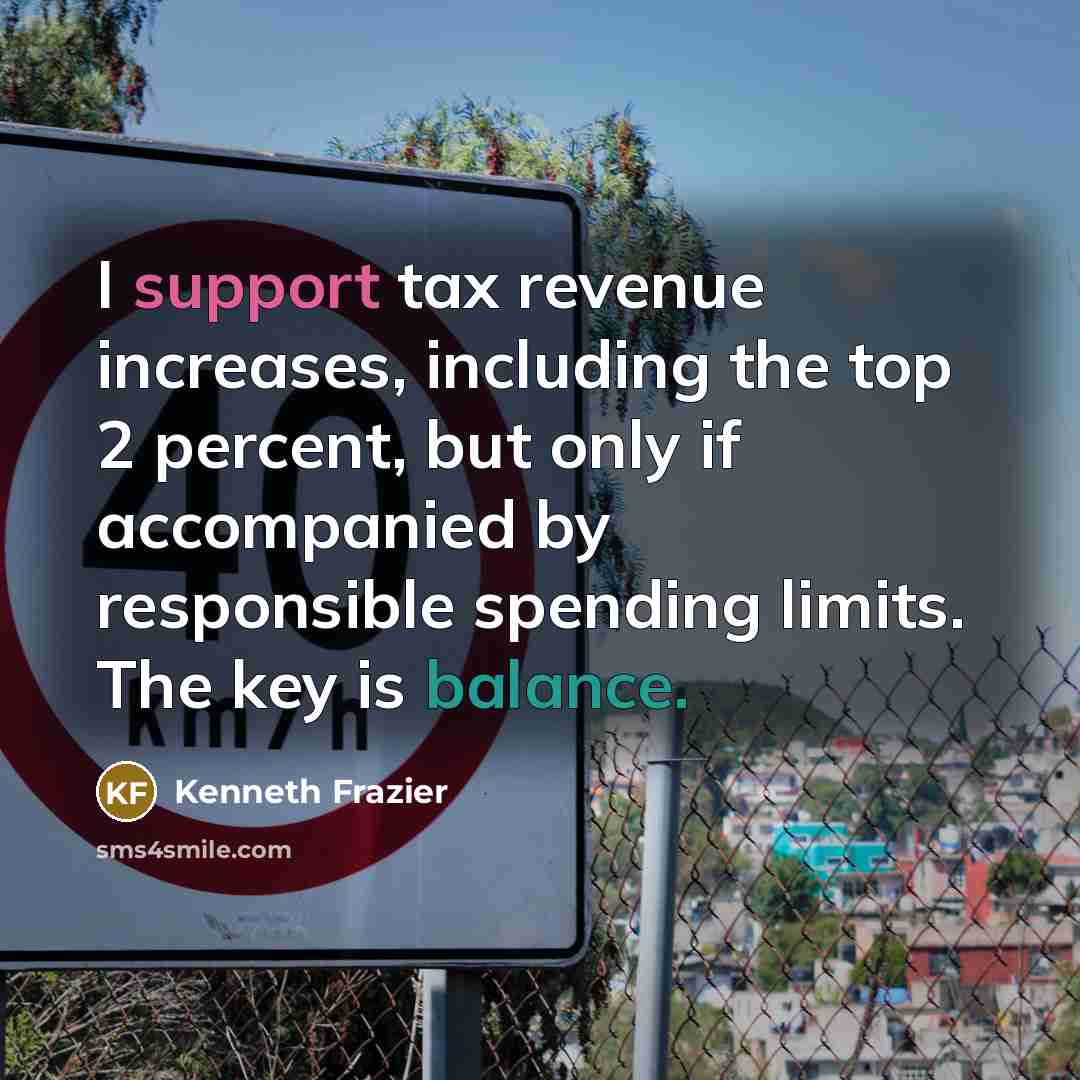 “I support tax revenue increases, including the top 2 percent,…” quote by Kenneth Frazier