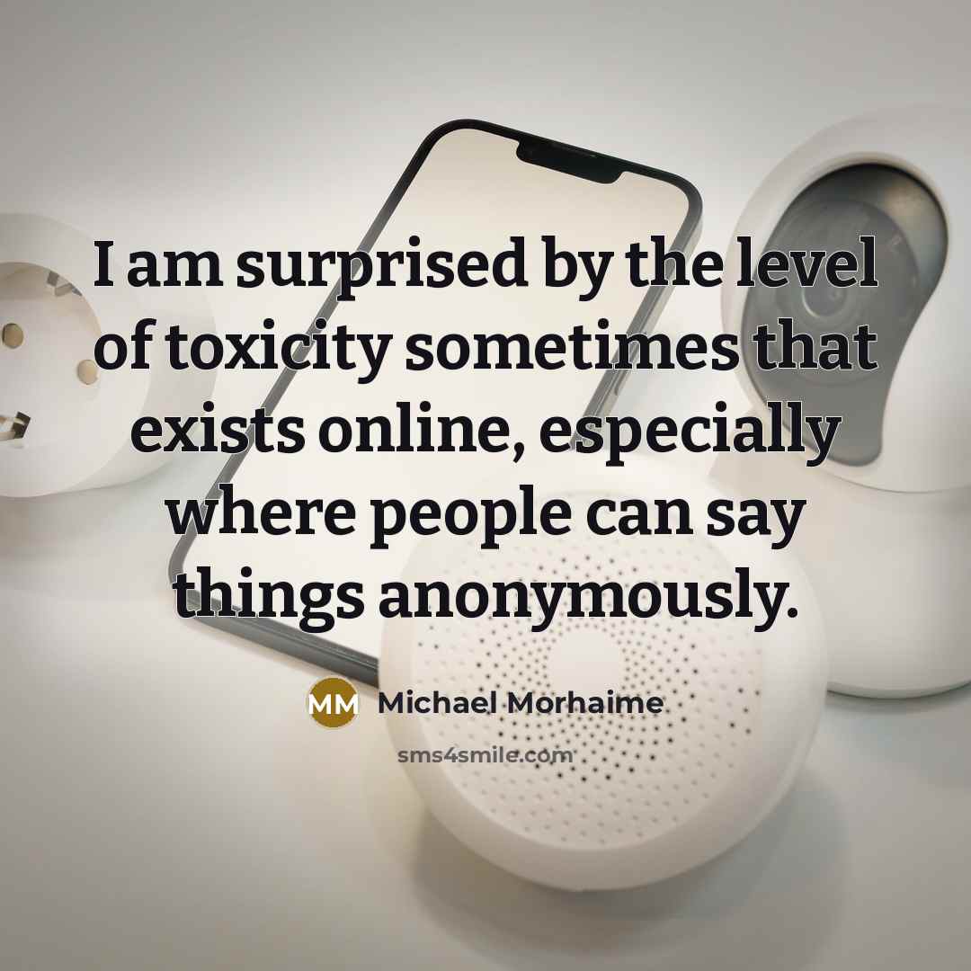 “I am surprised by the level of toxicity sometimes that…” quote by Michael Morhaime