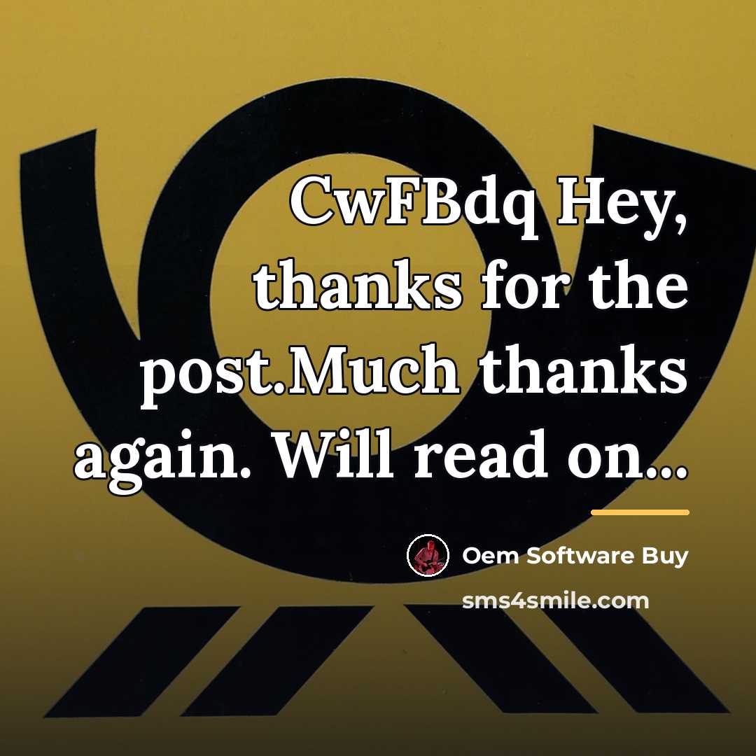 “CwFBdq Hey, thanks for the post.Much thanks again. Will read…” quote by Oem Software Buy