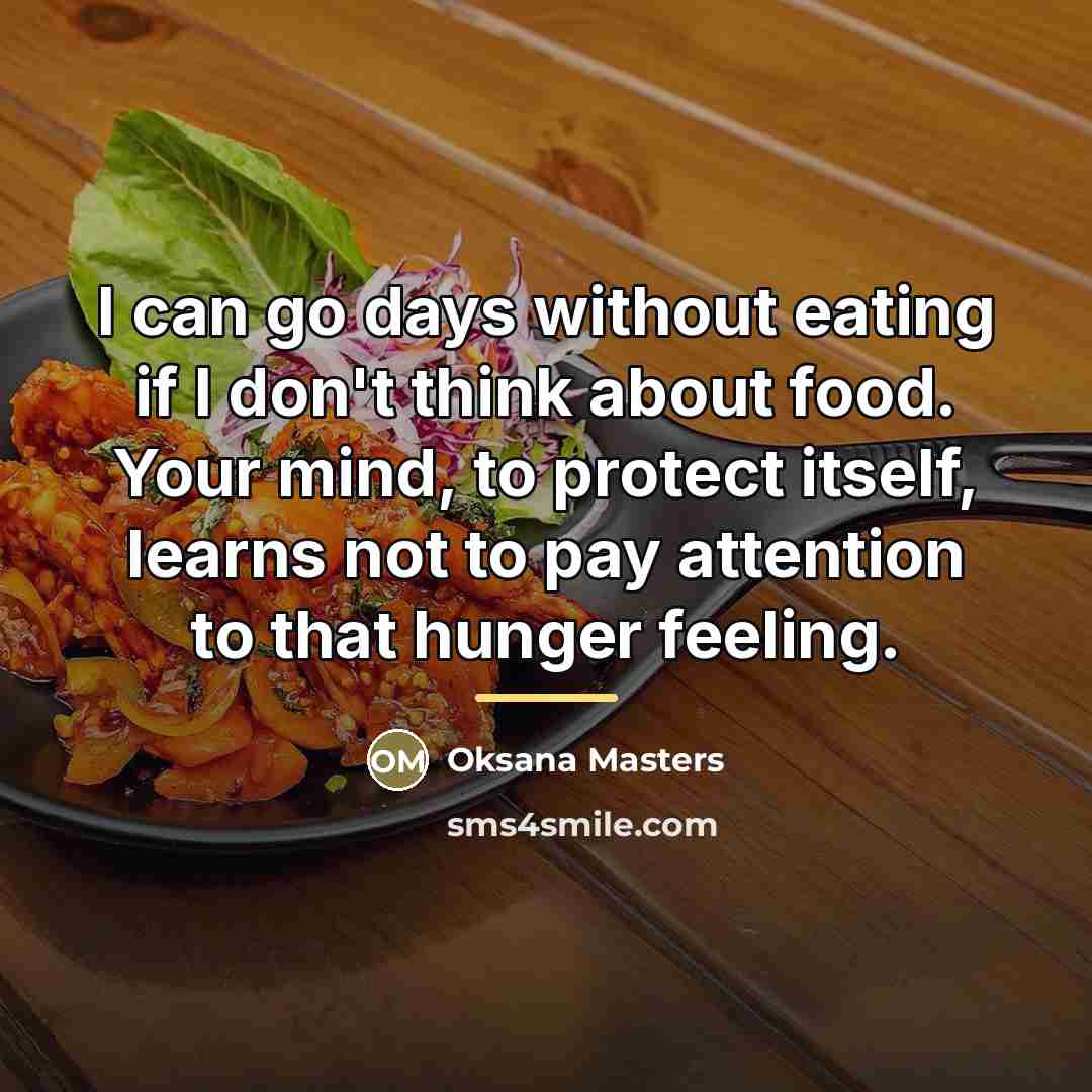 “I can go days without eating if I don't think…” quote by Oksana Masters