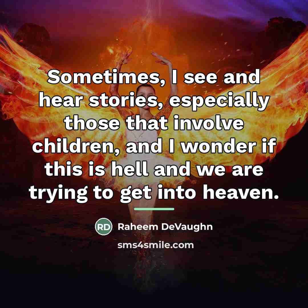 “Sometimes, I see and hear stories, especially those that involve…” quote by Raheem Devaughn