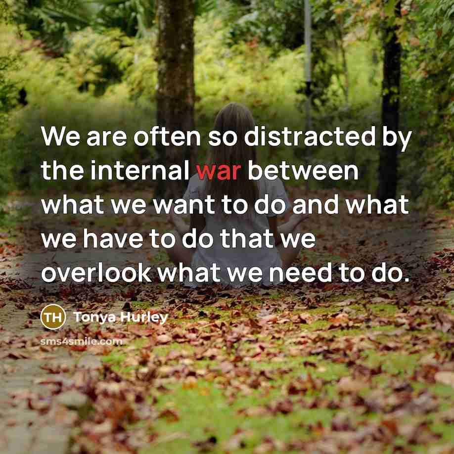 “We are often so distracted by the internal war between…” quote by Tonya Hurley