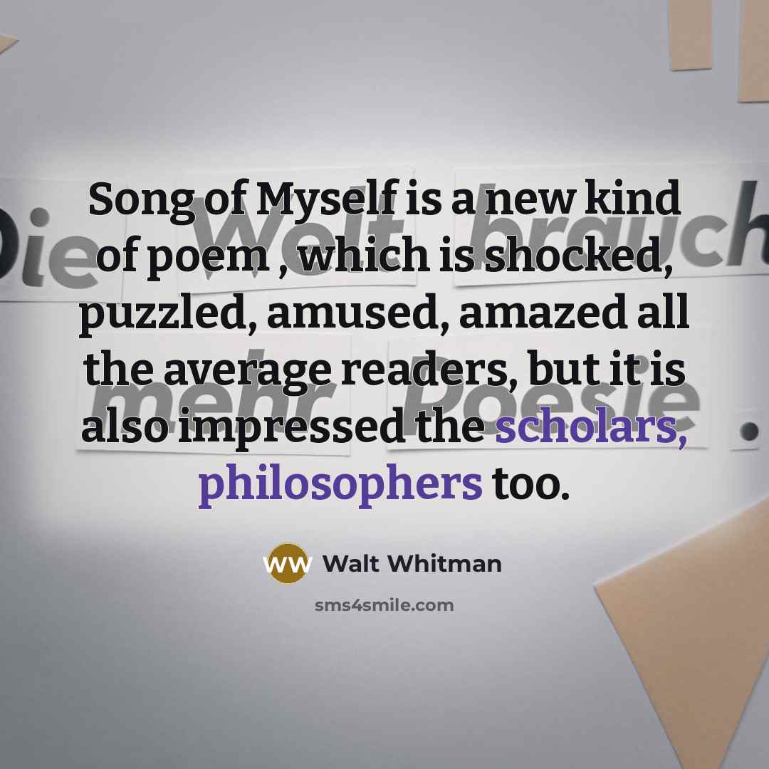 “Song of Myself is a new kind of poem ,…” quote by Walt Whitman