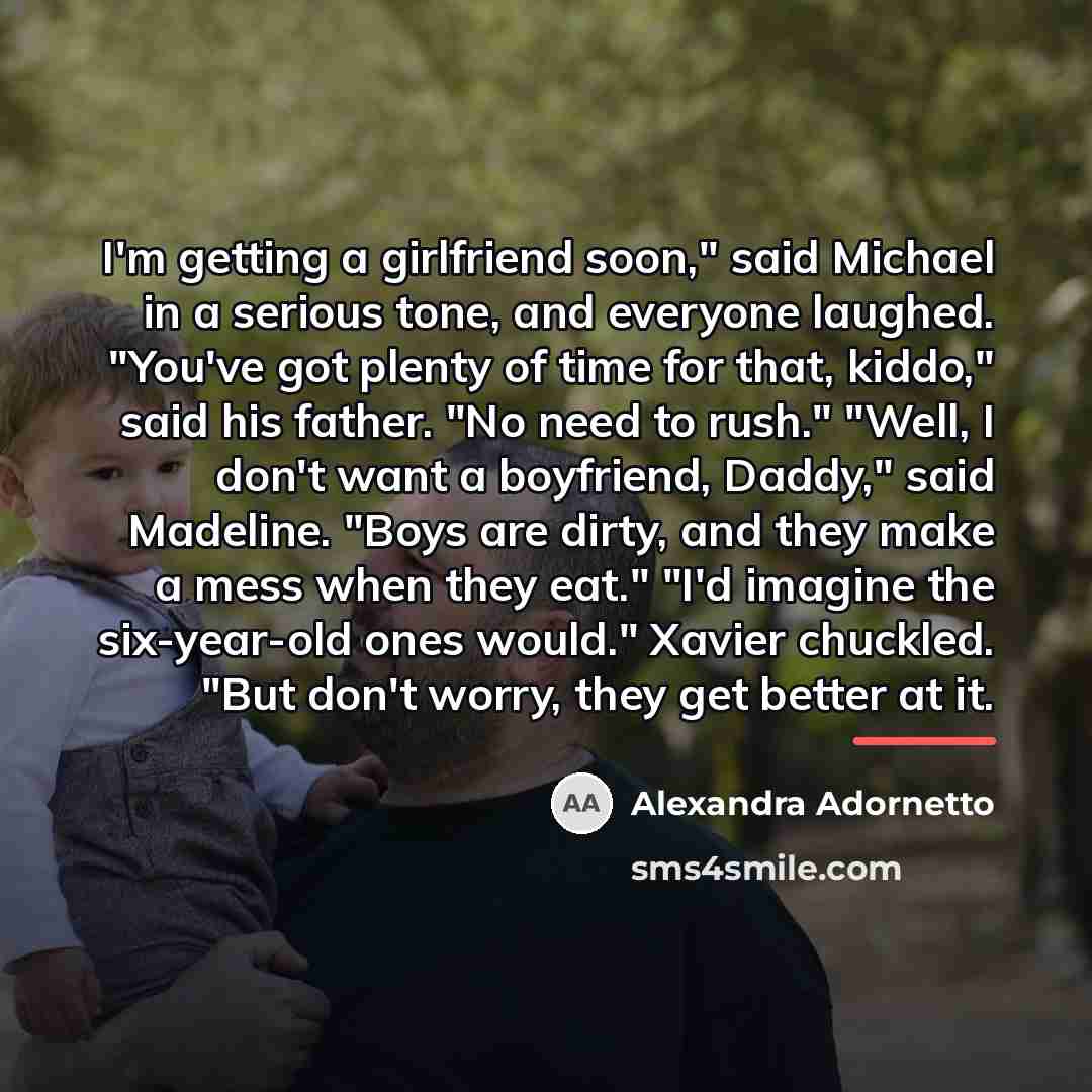 “I'm getting a girlfriend soon," said Michael in a serious…” quote by Alexandra Adornetto