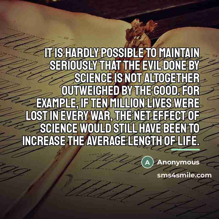 “It is hardly possible to maintain seriously that the evil…” quote by Anonymous