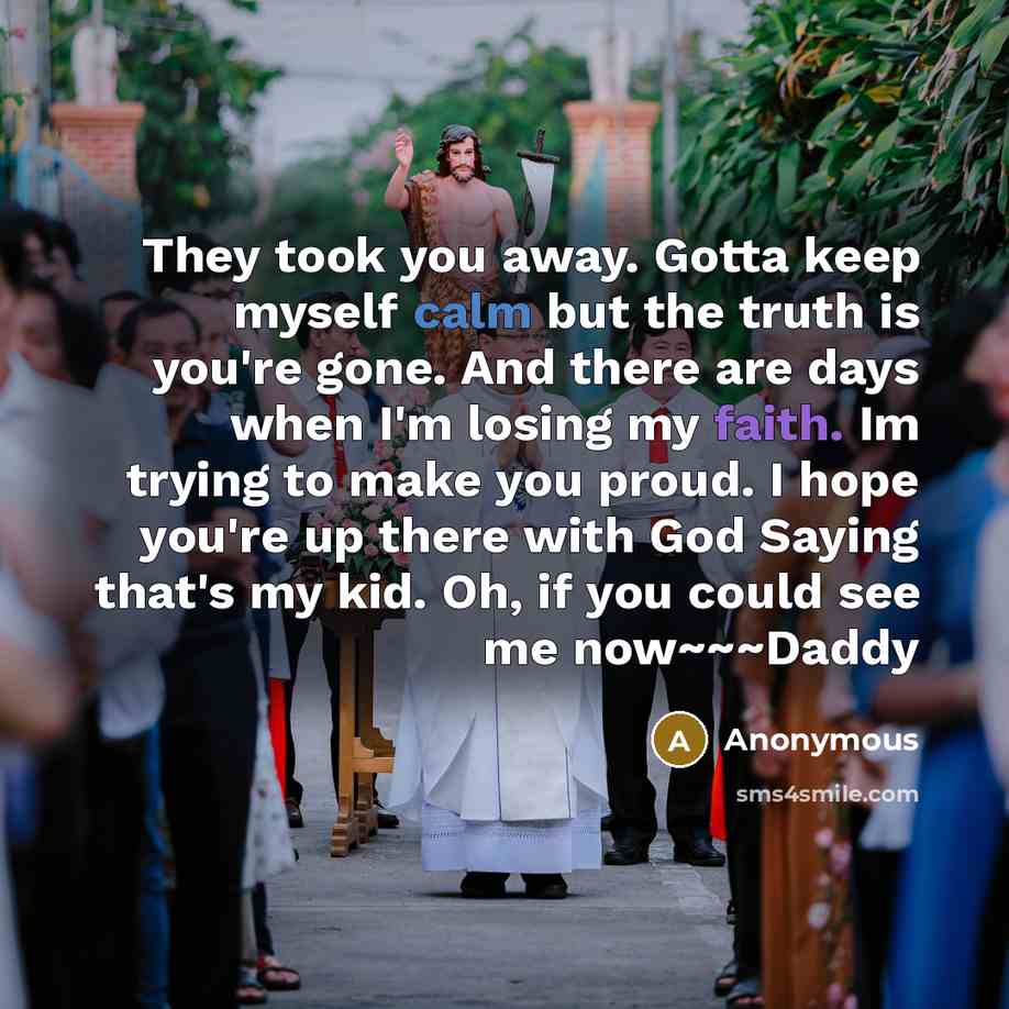“They took you away. Gotta keep myself calm but the…” quote by Anonymous