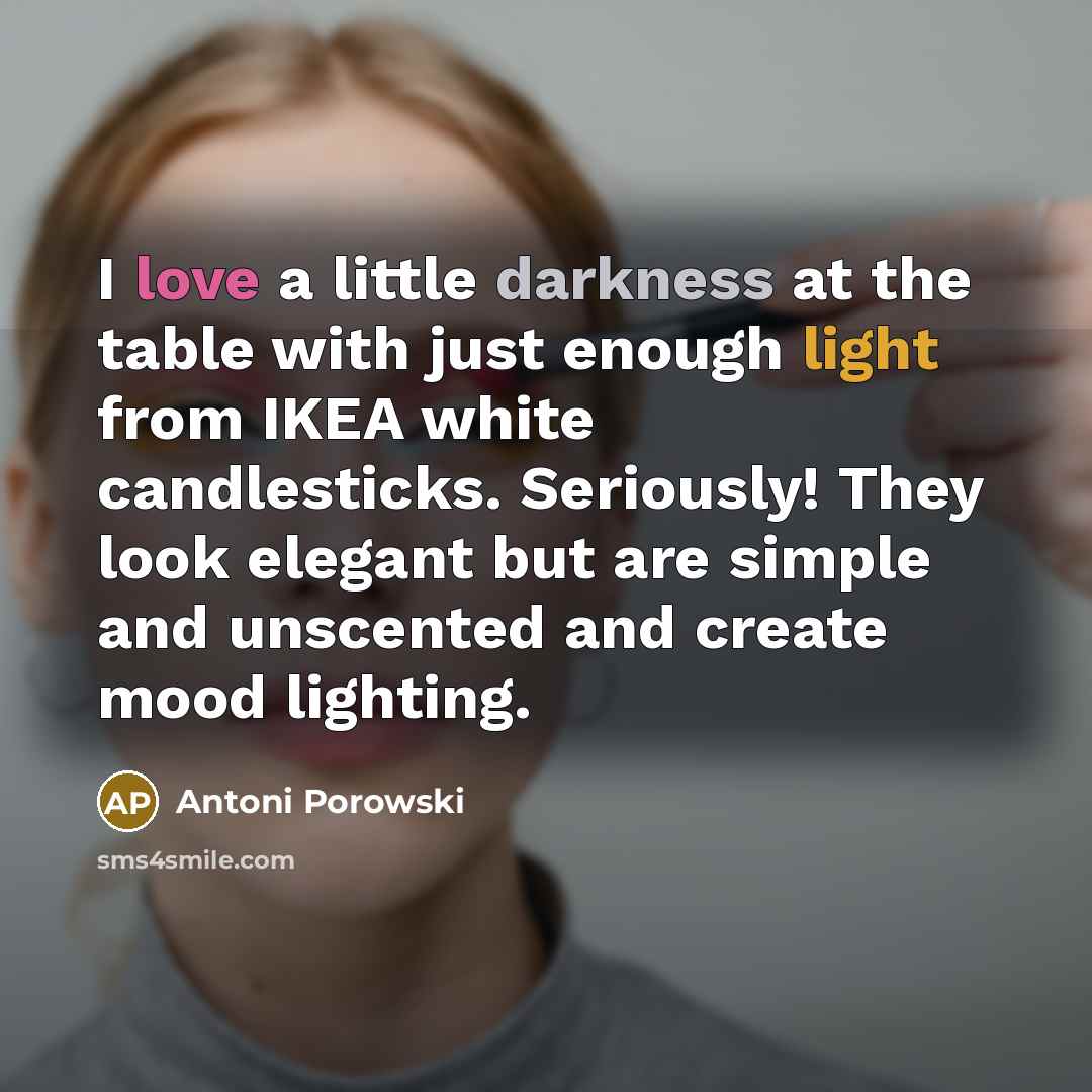 “I love a little darkness at the table with just…” quote by Antoni Porowski