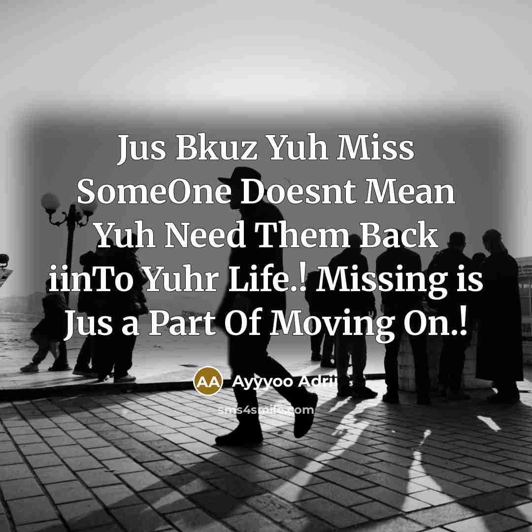 “Jus Bkuz Yuh Miss SomeOne Doesnt Mean Yuh Need Them…” quote by Ayyyoo Adrii