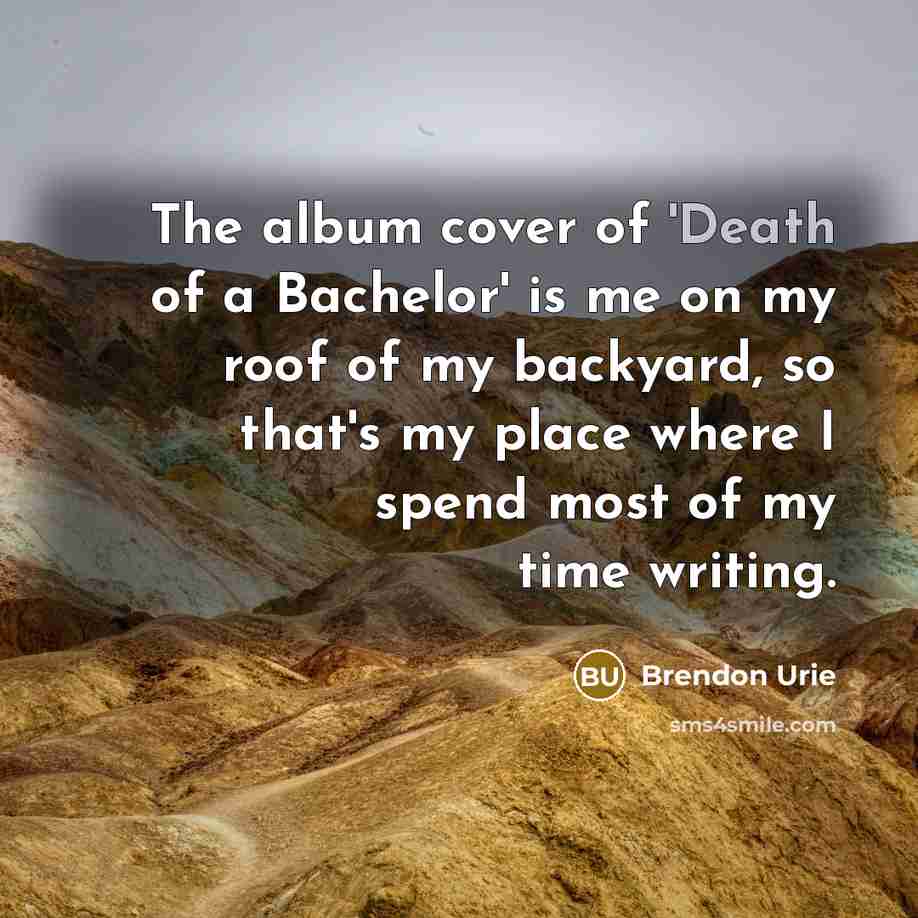 “The album cover of 'Death of a Bachelor' is me…” quote by Brendon Urie