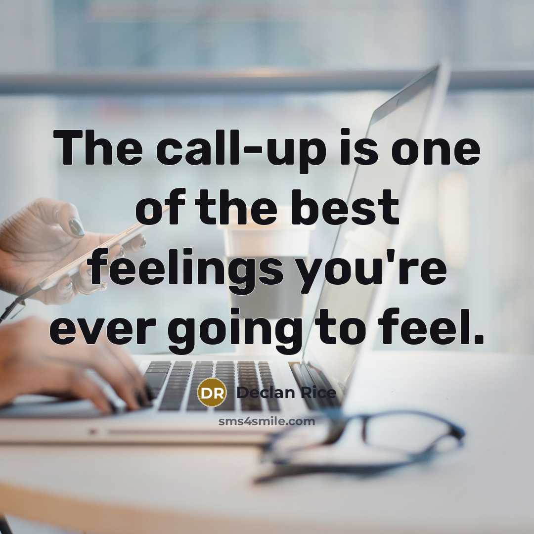 “The call-up is one of the best feelings you're ever…” quote by Declan Rice