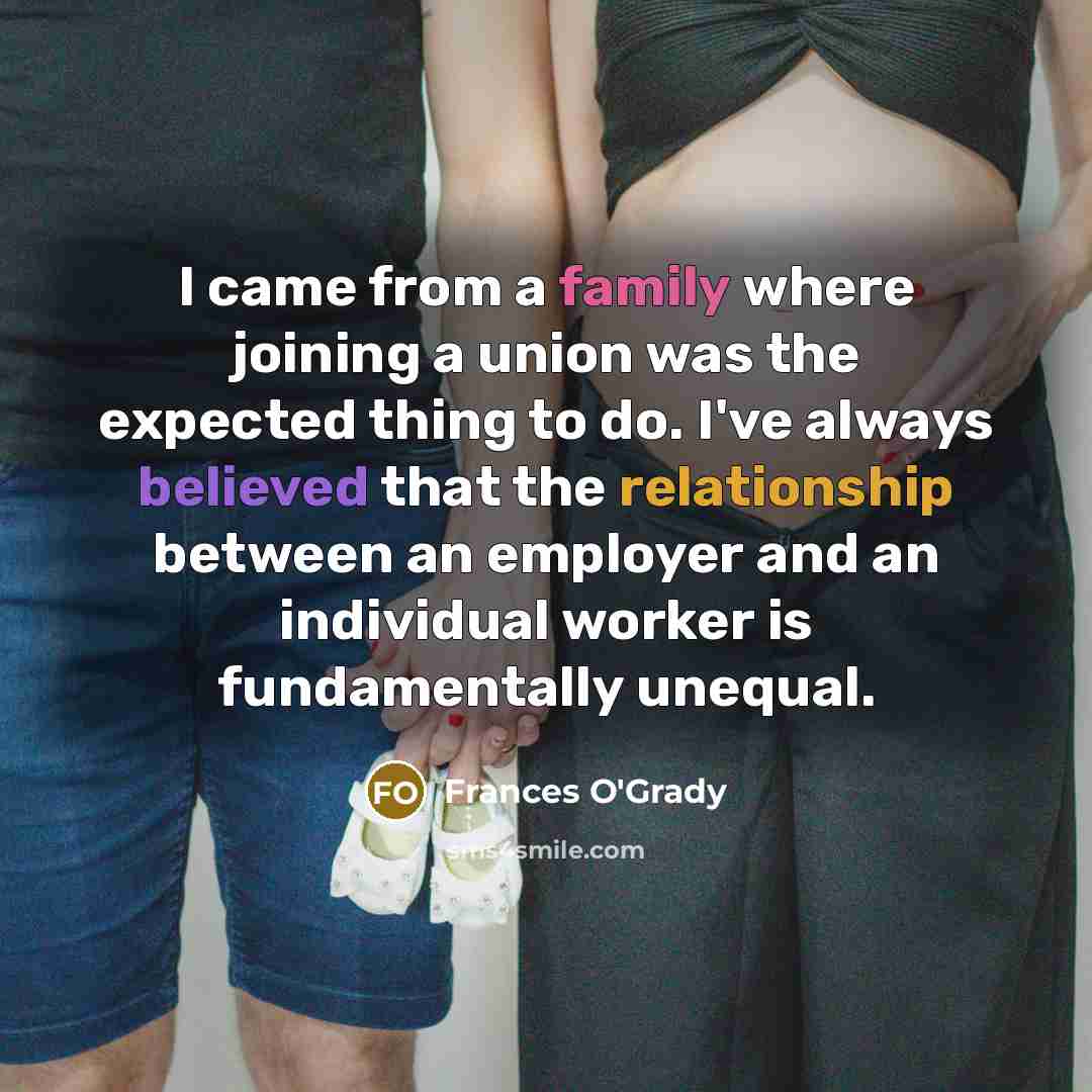 “I came from a family where joining a union was…” quote by Frances O'Grady