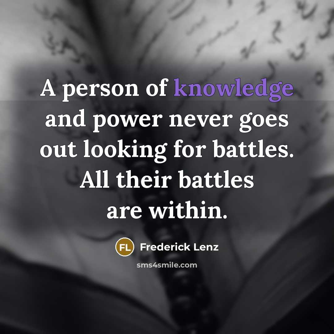 “A person of knowledge and power never goes out looking…” quote by Frederick Lenz