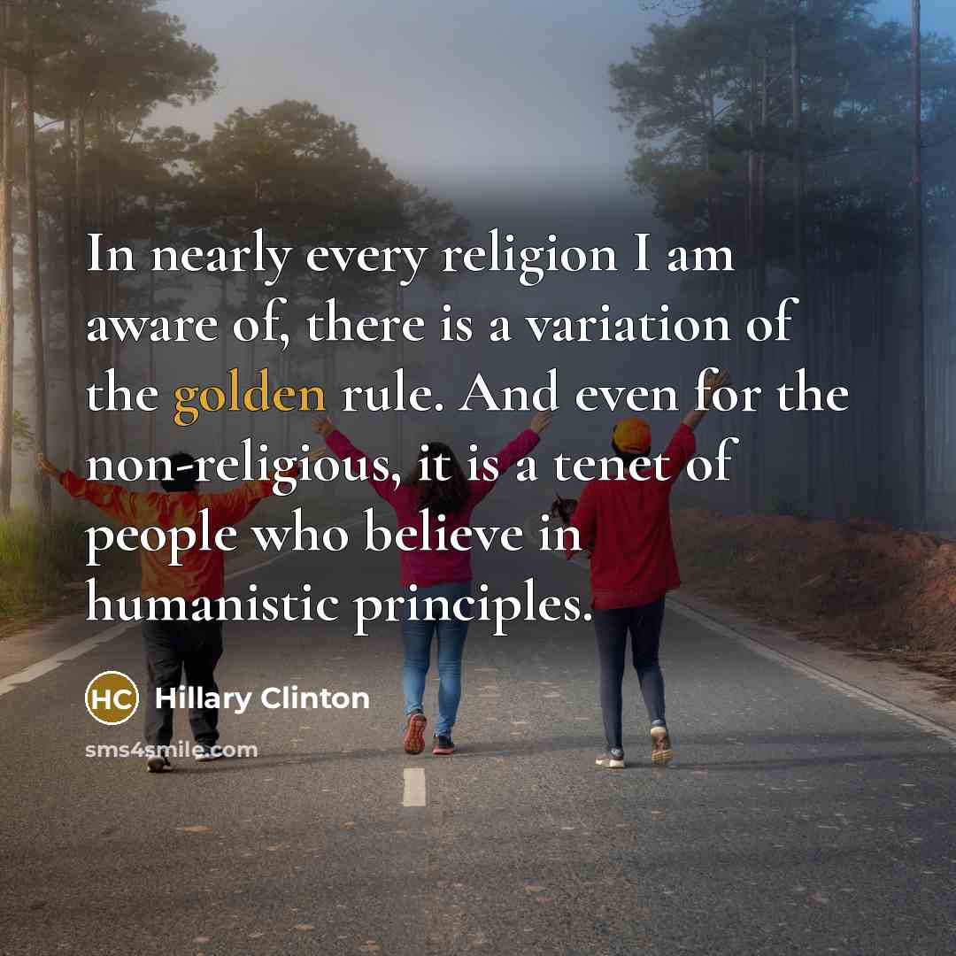 “In nearly every religion I am aware of, there is…” quote by Hillary Clinton