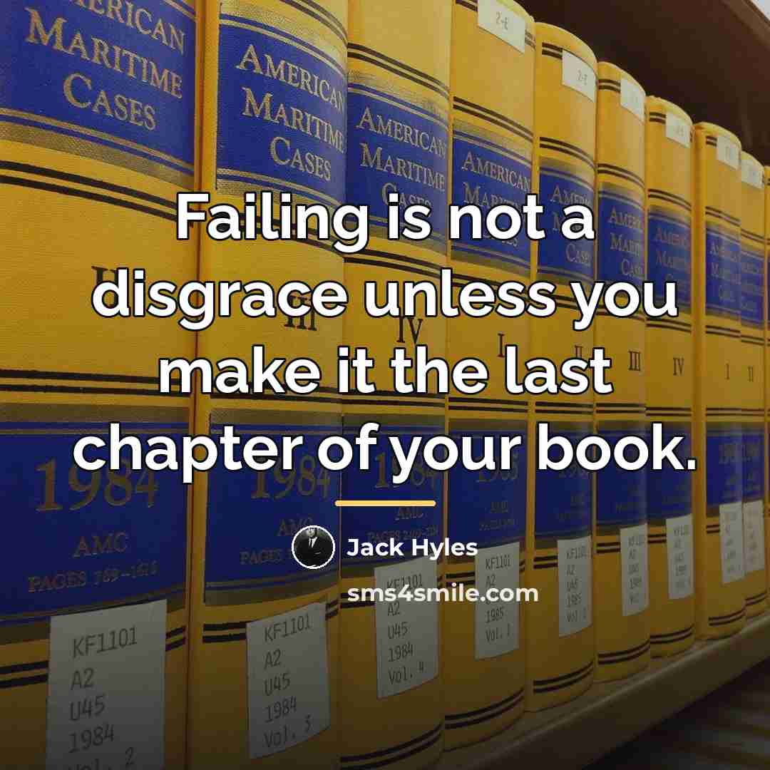 “Failing is not a disgrace unless you make it the…” quote by Jack Hyles