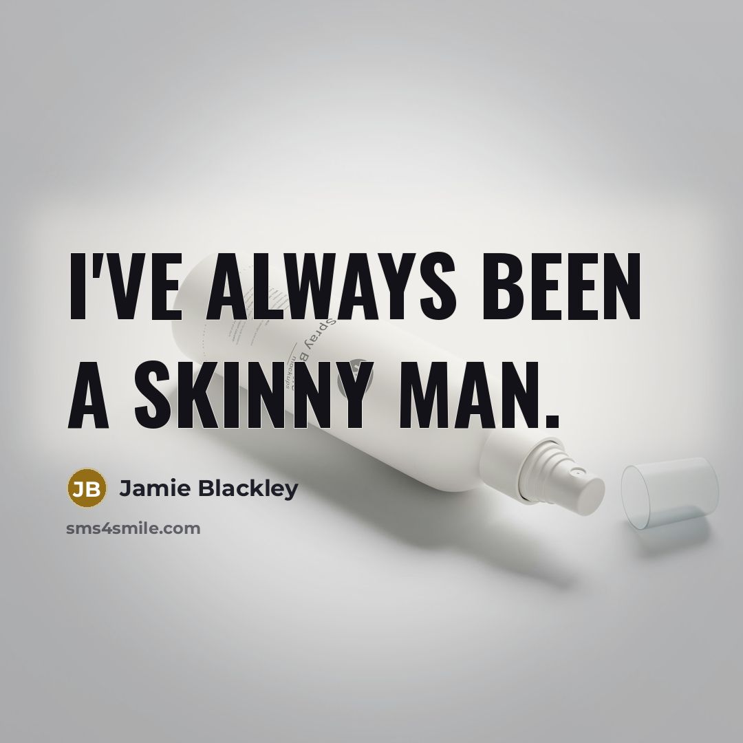 “I've always been a skinny man.…” quote by Jamie Blackley