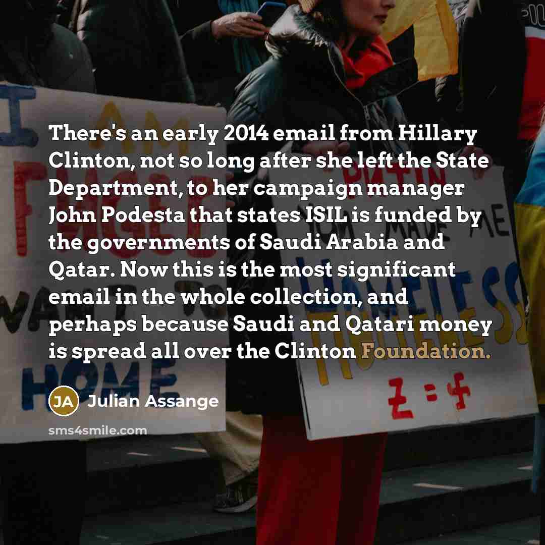 “There's an early 2014 email from Hillary Clinton, not so…” quote by Julian Assange