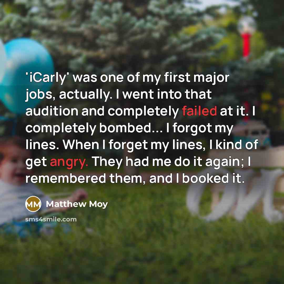 “'iCarly' was one of my first major jobs, actually. I…” quote by Matthew Moy