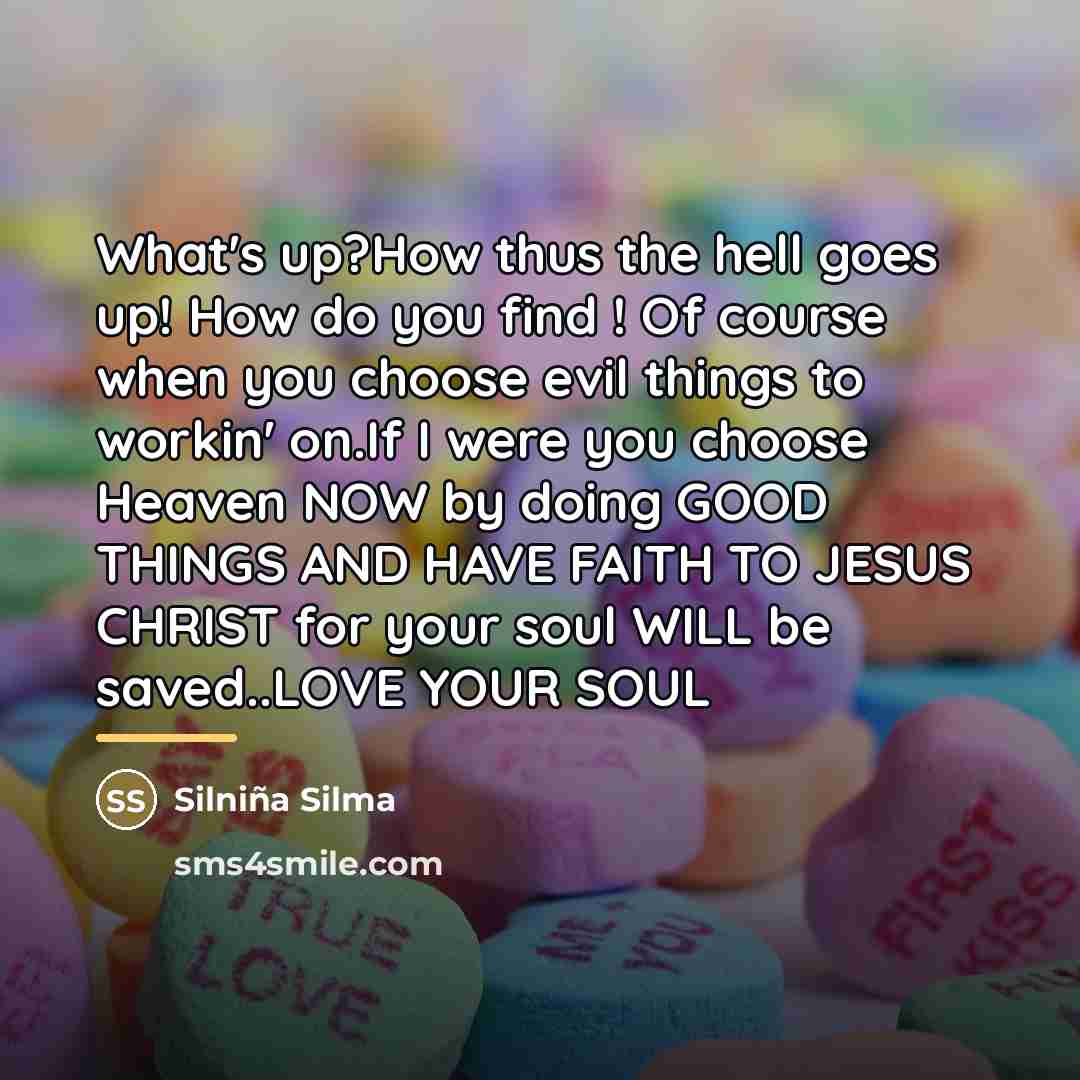 “What's up?How thus the hell goes up! How do you…” quote by Silniña Silma