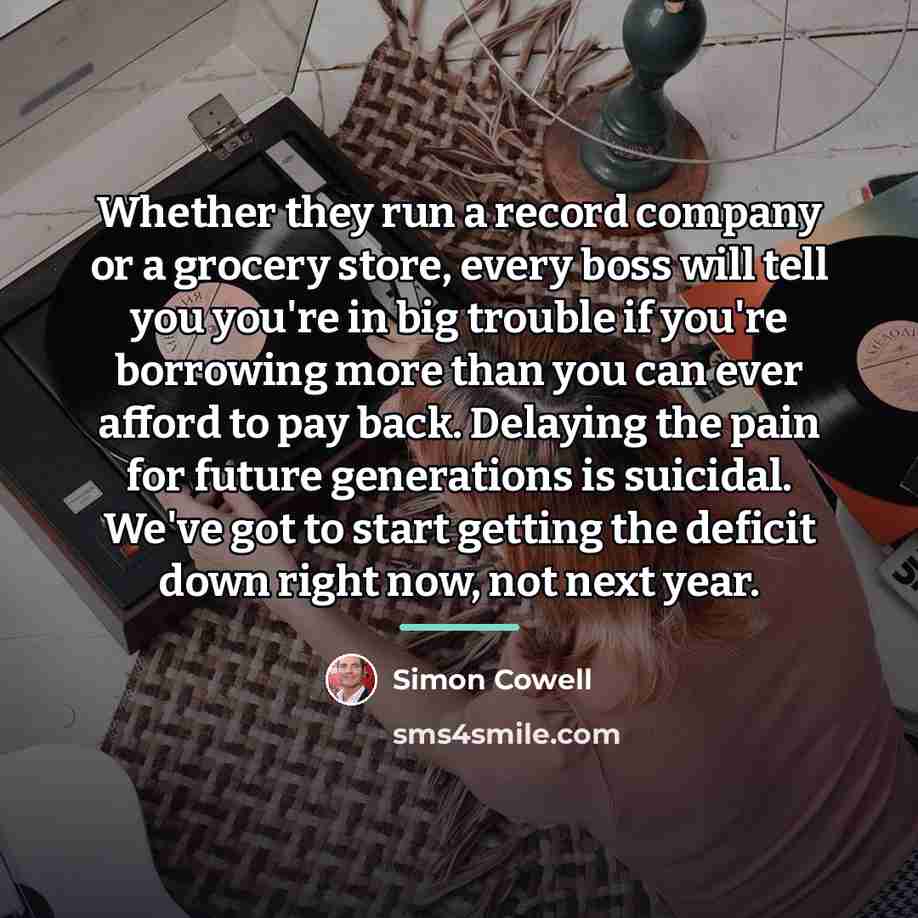 “Whether they run a record company or a grocery store,…” quote by Simon Cowell