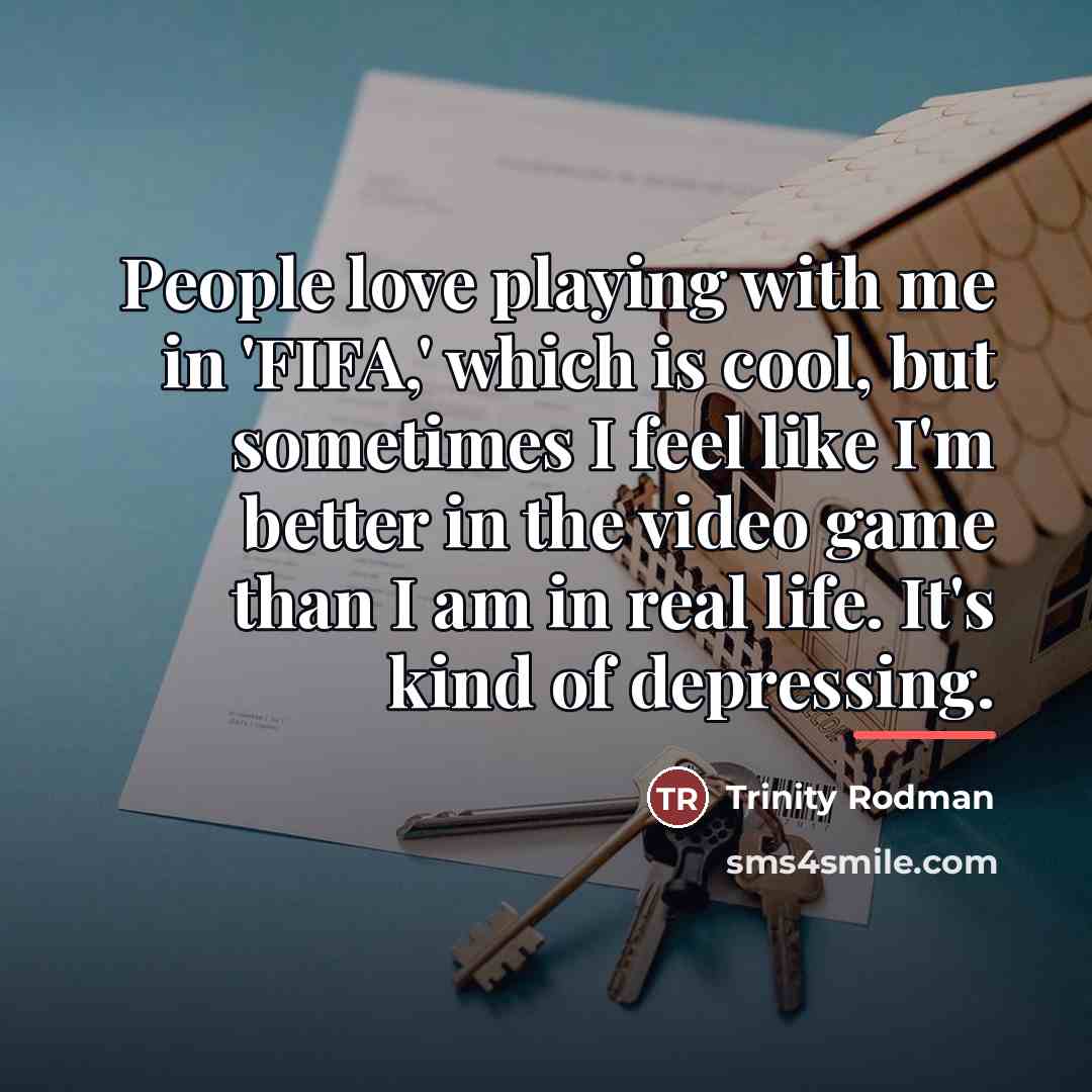 “People love playing with me in 'FIFA,' which is cool,…” quote by Trinity Rodman