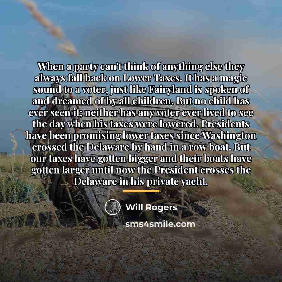 “When a party can't think of anything else they always…” quote by Will Rogers