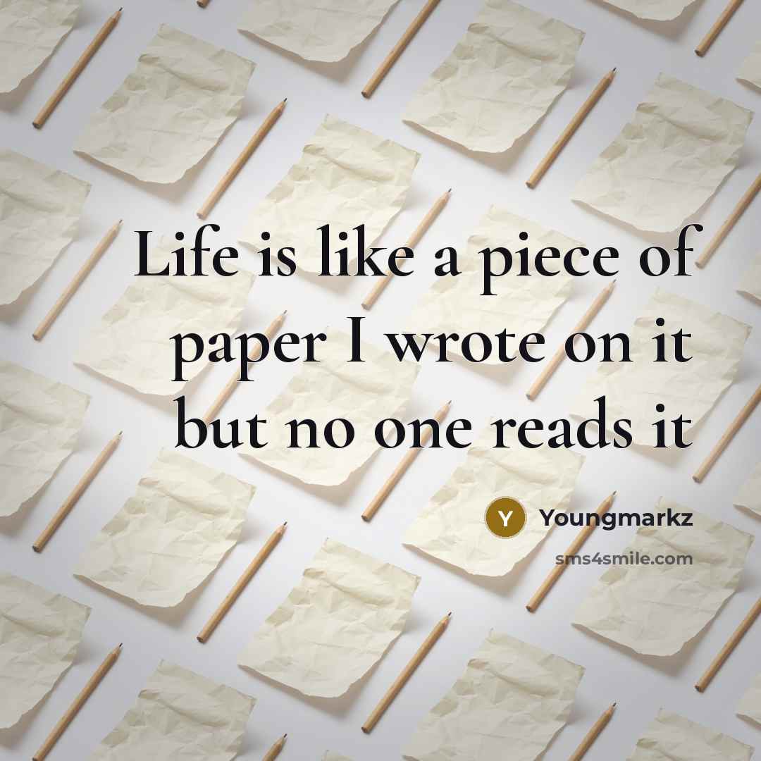 “Life is like a piece of paper I wrote on…” quote by Youngmarkz