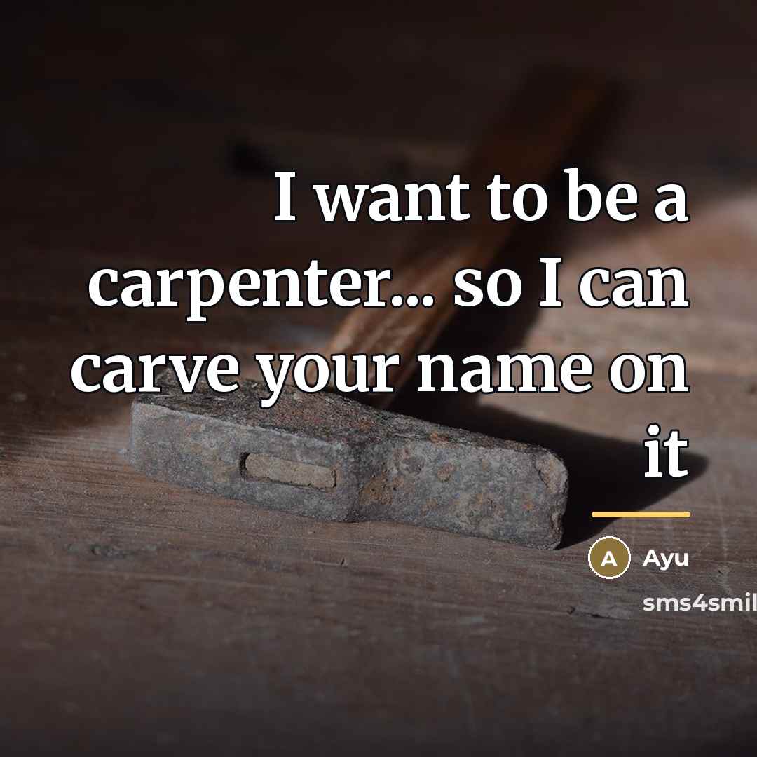 “I want to be a carpenter... so I can carve…” quote by Ayu