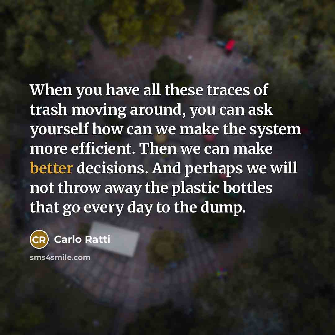 “When you have all these traces of trash moving around,…” quote by Carlo Ratti
