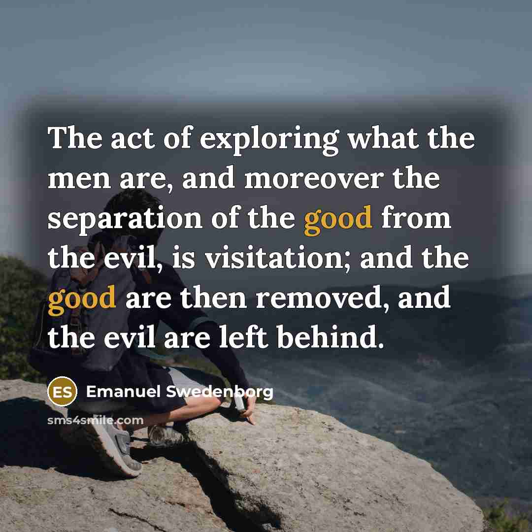 “The act of exploring what the men are, and moreover…” quote by Emanuel Swedenborg