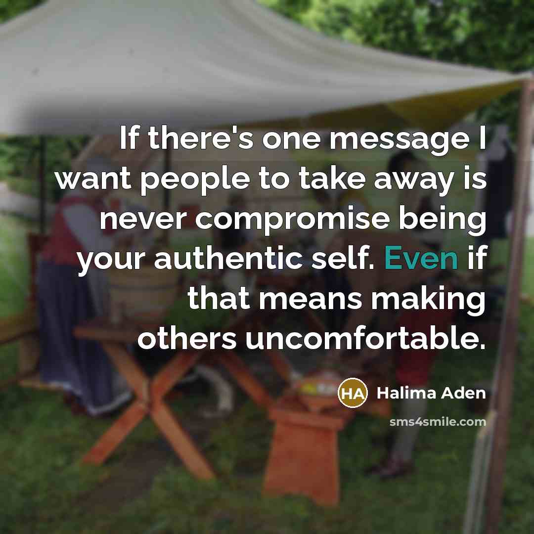 “If there's one message I want people to take away…” quote by Halima Aden