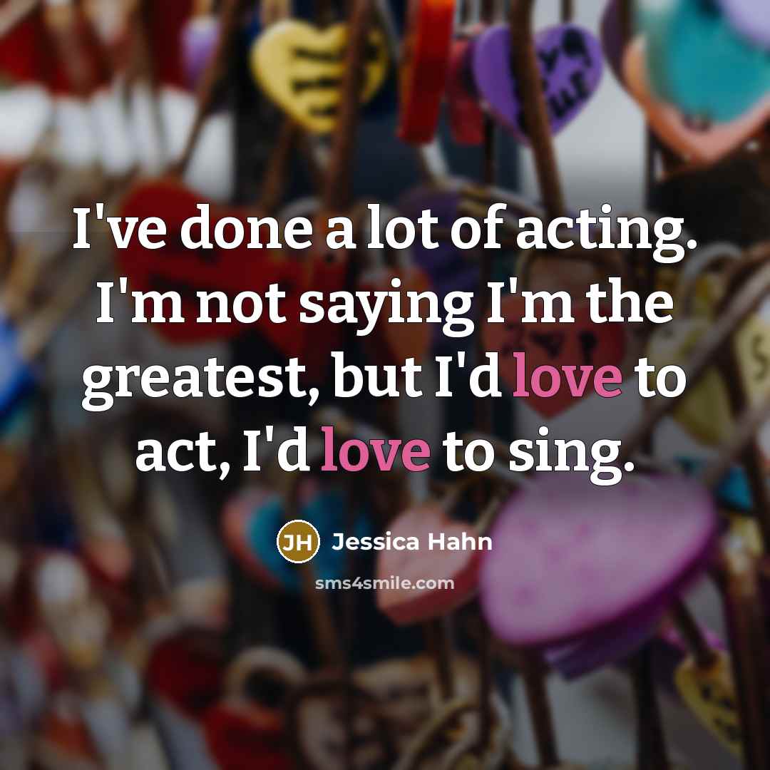 “I've done a lot of acting. I'm not saying I'm…” quote by Jessica Hahn
