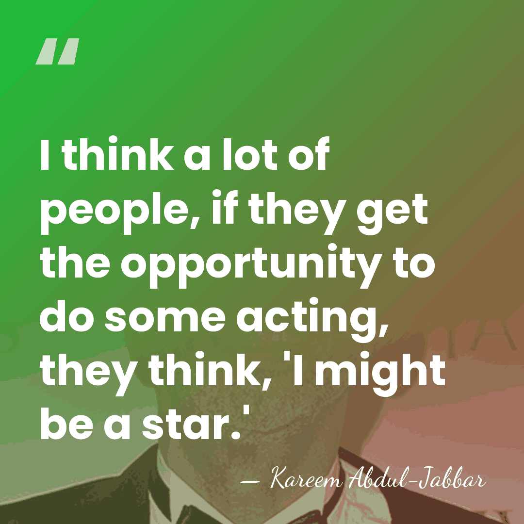 I think a lot of people, if they get the opportunity to&hellip; - Kareem Abdul-Jabbar